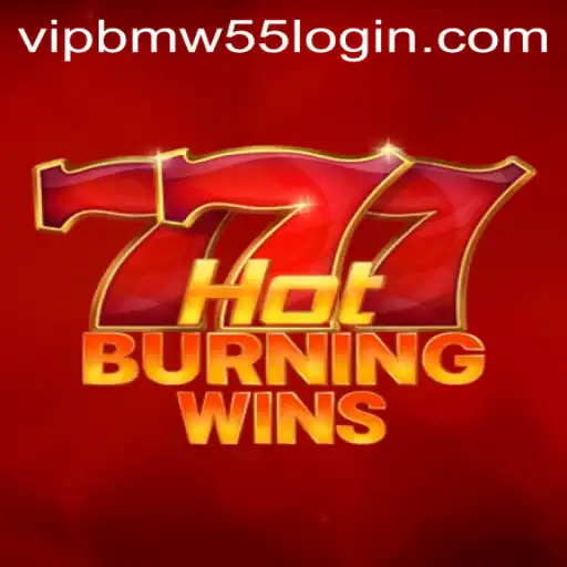 Exploring the Thrilling World of HotBurningWins and BMW55 VIP Login