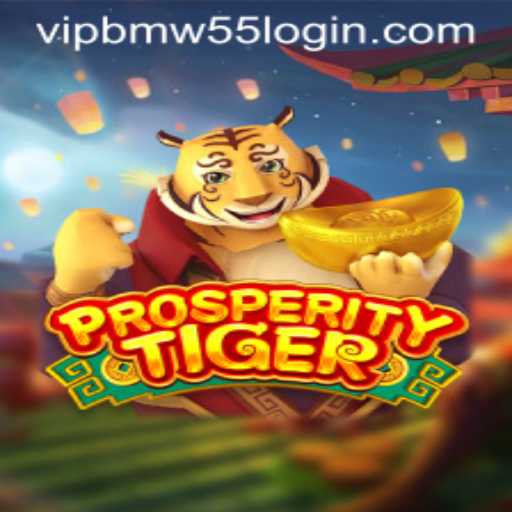 Exploring the Excitement of ProsperityTiger: A New Era in Gaming with BMW55 VIP Login