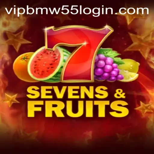 Exploring the Exciting World of SevensFruits and BMW55 VIP Login